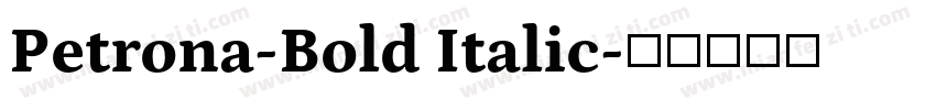 Petrona-Bold Italic字体转换